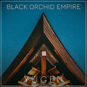 Black Orchid Empire - Yugen ryhmässä CD @ Bengans Skivbutik AB (3199837)