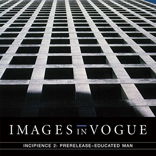 Images In Vogue - Incipience 2: Prerelease Educated M ryhmässä VINYYLI / Rock @ Bengans Skivbutik AB (3205116)