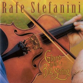 Stefanini Rafe - Glory On The Big String ryhmässä CD / Country @ Bengans Skivbutik AB (3205202)