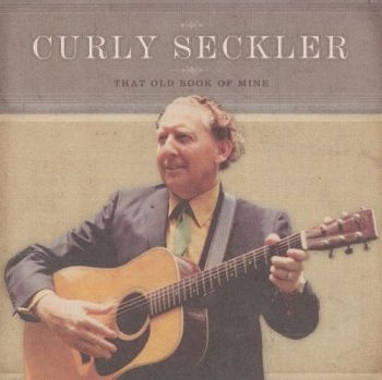 Seckler Curly - That Old Book Of Mine ryhmässä CD / Country @ Bengans Skivbutik AB (3205208)
