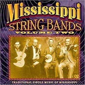 Various Artists - Mississippi String Bands Vol.2 ryhmässä CD / Myydyimmät @ Bengans Skivbutik AB (3205225)