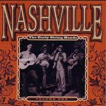 Various Artists - Nashville Early String Bands 1 ryhmässä CD / Myydyimmät @ Bengans Skivbutik AB (3205231)