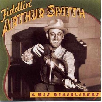 Smith Fiddlin' Arthur - And His Dixieliners ryhmässä CD / Myydyimmät @ Bengans Skivbutik AB (3205234)