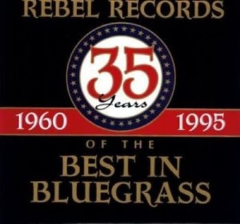 Various Artists - 35 Years Of The Best In Bluegrass ryhmässä CD / Myydyimmät @ Bengans Skivbutik AB (3205371)