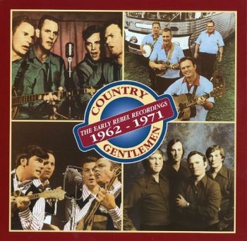 Country Gentlemen - Early Rebel Recordings ryhmässä CD / Myydyimmät @ Bengans Skivbutik AB (3205373)