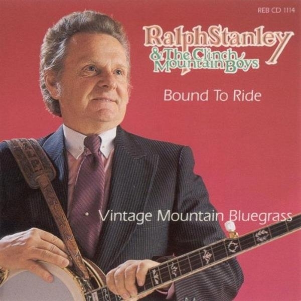 Ralph Stanley - Bound To Ride ryhmässä CD / Myydyimmät @ Bengans Skivbutik AB (3205382)