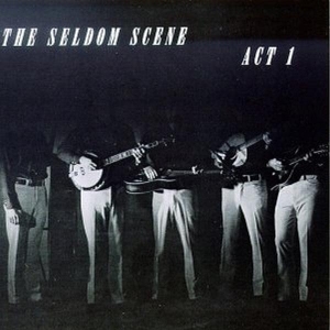 The Seldom Scene - Act 1 ryhmässä CD @ Bengans Skivbutik AB (3205394)