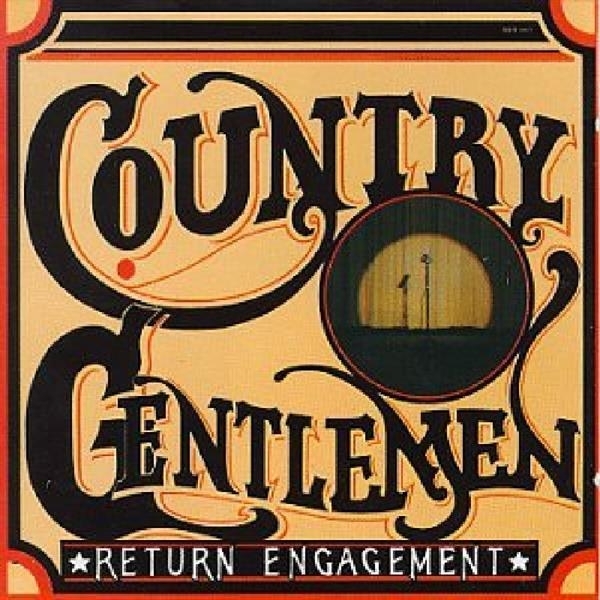 The Country Gentlemen - Return Engagement ryhmässä CD / Myydyimmät @ Bengans Skivbutik AB (3205410)