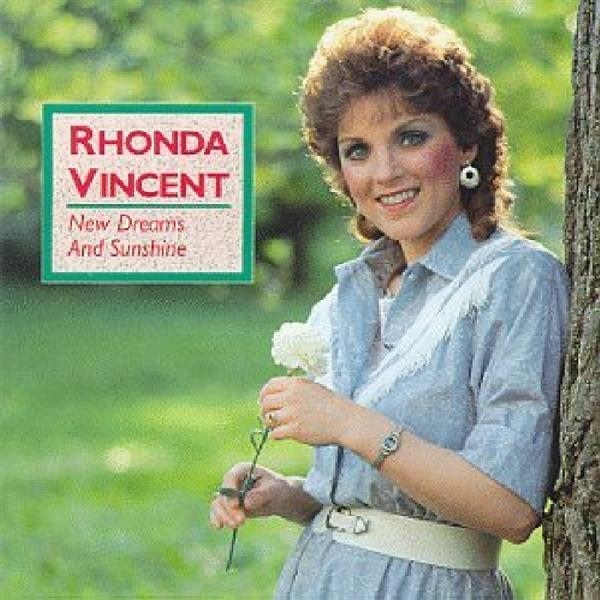 Rhonda Vincent - New Dreams And Sunshine ryhmässä CD / Myydyimmät @ Bengans Skivbutik AB (3205411)