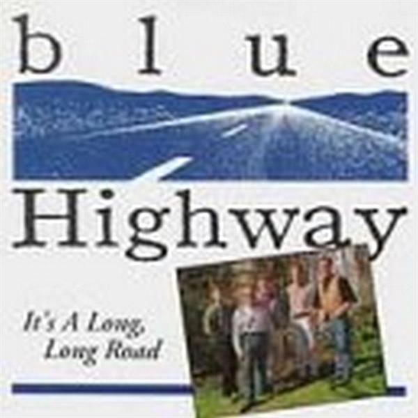 Blue Highway - It's A Long Long Road ryhmässä CD / Worldmusic/ Folkmusik @ Bengans Skivbutik AB (3205428)