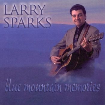 Sparks Larry - Blue Mountain Memories ryhmässä CD / Jazz/Blues @ Bengans Skivbutik AB (3205431)