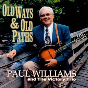 Williams Paul - Old Ways & Old Paths ryhmässä CD / Myydyimmät @ Bengans Skivbutik AB (3205444)