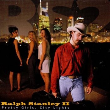 Stanley Ralph Ii - Pretty Girls, City Lights ryhmässä CD / Myydyimmät @ Bengans Skivbutik AB (3205446)