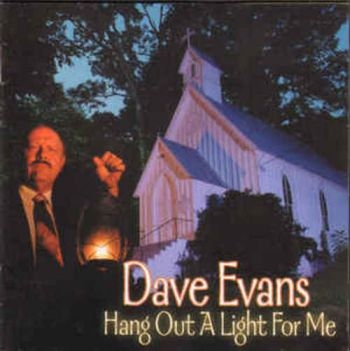 Evans Dave - Hang Out A Light For Me ryhmässä CD / Myydyimmät @ Bengans Skivbutik AB (3205451)