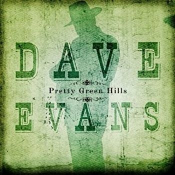 Evans Dave - Pretty Green Hills ryhmässä CD / Myydyimmät @ Bengans Skivbutik AB (3205482)