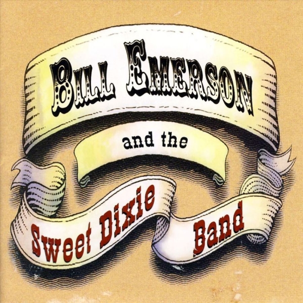 Emerson Bill And Sweet Dixie Band - Bill Emerson & The Sweet Dixie Band ryhmässä CD / Jazz/Blues @ Bengans Skivbutik AB (3205490)