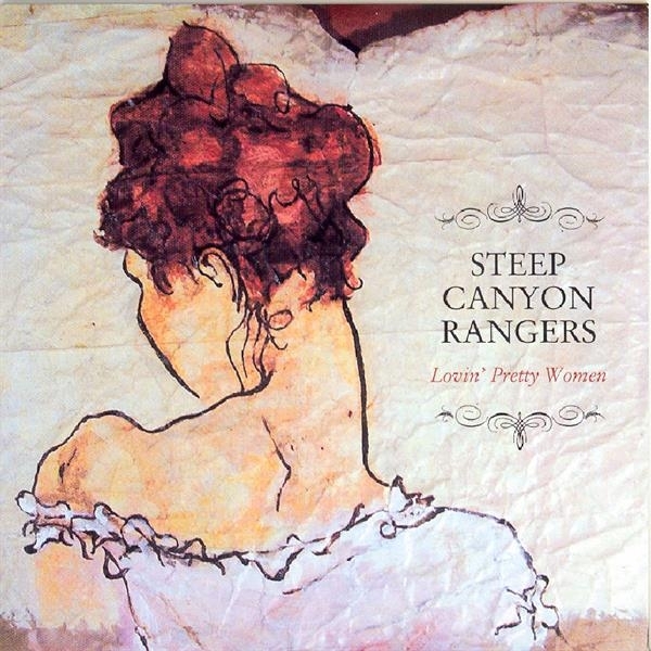 Steep Canyon Rangers - Lovin' Pretty Woman ryhmässä CD / Myydyimmät @ Bengans Skivbutik AB (3205491)
