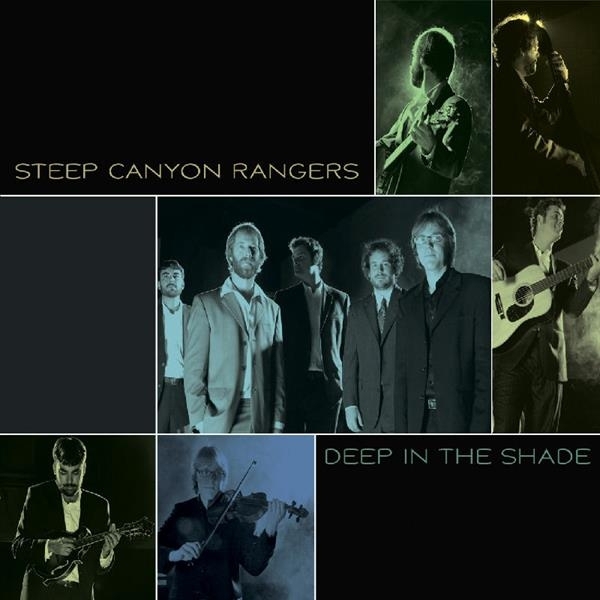 Steep Canyon Rangers - Deep In The Shade ryhmässä CD / Myydyimmät @ Bengans Skivbutik AB (3205500)