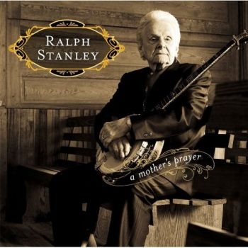 Stanley Ralph - A Mother's Prayer ryhmässä CD / Myydyimmät @ Bengans Skivbutik AB (3205506)