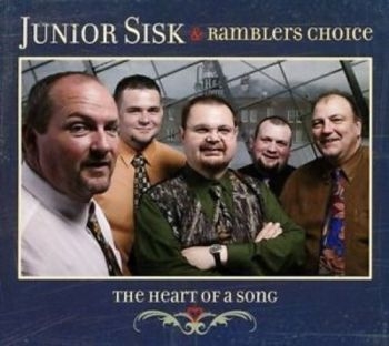 Sisk Junior And Ramblers Choice - Heart Of A Song ryhmässä CD / Country @ Bengans Skivbutik AB (3205509)