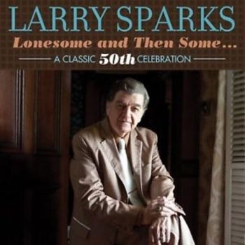 Sparks Larry - Lonesome And Then Some ryhmässä CD / Jazz/Blues @ Bengans Skivbutik AB (3205510)