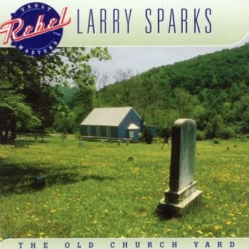 Sparks Larry - Old Church Yard ryhmässä CD / Myydyimmät @ Bengans Skivbutik AB (3205523)