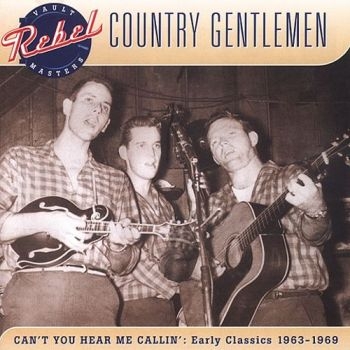 Country Gentlemen - Can't You Hear Me Callin' ryhmässä CD / Myydyimmät @ Bengans Skivbutik AB (3205528)