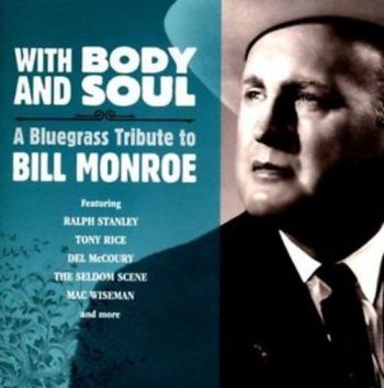Various Artists - With Body And Soul:A Bluegrass ryhmässä CD / Myydyimmät @ Bengans Skivbutik AB (3205548)