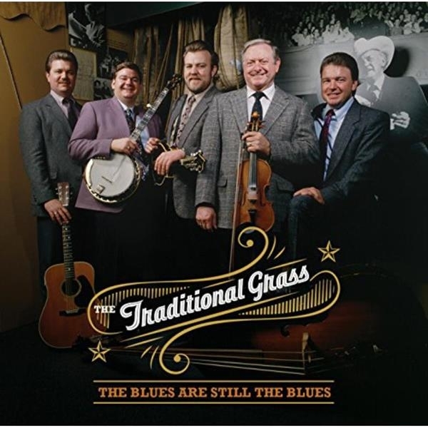 Traditional Grass - Blues Are Still The Blues ryhmässä CD / Myydyimmät @ Bengans Skivbutik AB (3205553)