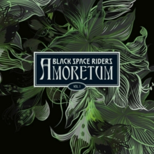 Black Space Riders - Amoretum Vol.1 ryhmässä VINYYLI @ Bengans Skivbutik AB (3205571)