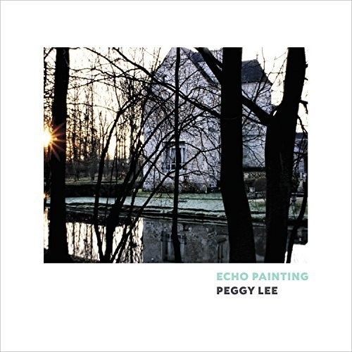Peggy Lee - Echo Painting ryhmässä CD / Jazz/Blues @ Bengans Skivbutik AB (3205589)