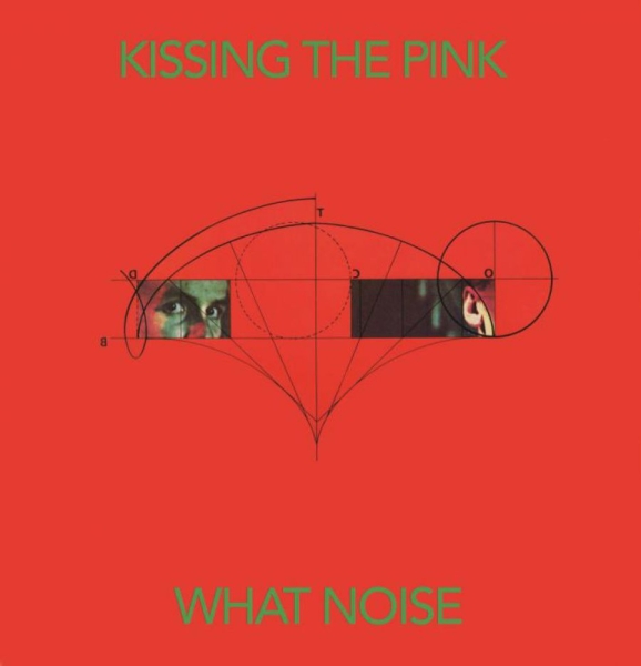 Kissing The Pink - What Noise: Special Edition ryhmässä CD / Pop @ Bengans Skivbutik AB (3205641)