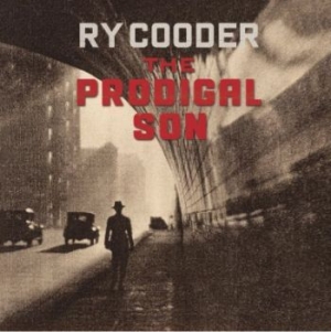 Ry Cooder - The Prodigal Son ryhmässä Minishops / Ry Cooder @ Bengans Skivbutik AB (3207361)
