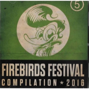 Various Artists - Firebirds Festival Compilation 2016 ryhmässä CD @ Bengans Skivbutik AB (3207866)