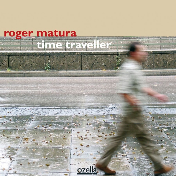 Matura Roger - Time Traveller ryhmässä CD / Myydyimmät @ Bengans Skivbutik AB (3207941)