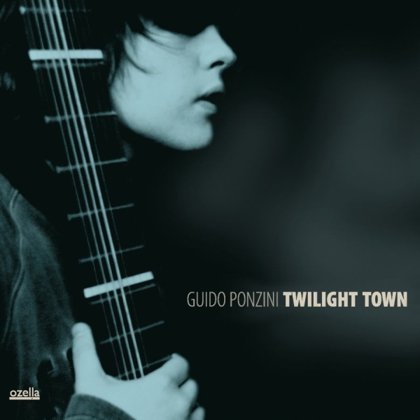 Ponzini Guido - Twilight Town ryhmässä CD / Worldmusic/ Folkmusik @ Bengans Skivbutik AB (3207944)