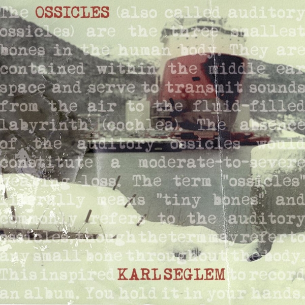 Seglem Karl - Ossicles ryhmässä VINYYLI / Myydyimmät @ Bengans Skivbutik AB (3207997)