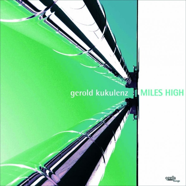 Kukulenz Gerold - Miles High ryhmässä CD / Pop @ Bengans Skivbutik AB (3208030)