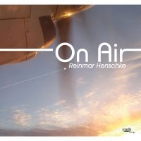 Henschke Reinmar - On Air ryhmässä CD @ Bengans Skivbutik AB (3208034)