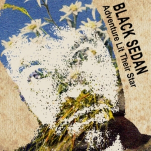 Black Sedan - Adventure Lit Their Star ryhmässä CD @ Bengans Skivbutik AB (3208051)