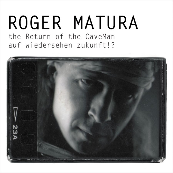 Matura Roger - The Return Of The Caveman/Auf Wiede ryhmässä CD / Myydyimmät @ Bengans Skivbutik AB (3208072)