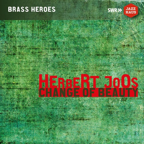 Herbert Joos Orchestra - Change Of Beauty ryhmässä CD / Jazz/Blues @ Bengans Skivbutik AB (3208488)