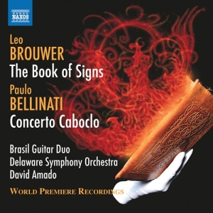 Brouwer Leo Bellinati Paulo - The Book Of Signs & Concerto Cabocl ryhmässä CD @ Bengans Skivbutik AB (3208498)