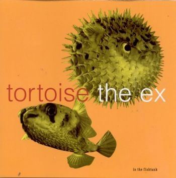 Tortoise + The Ex - In The Fishtank ryhmässä VINYYLI / Rock @ Bengans Skivbutik AB (3210100)