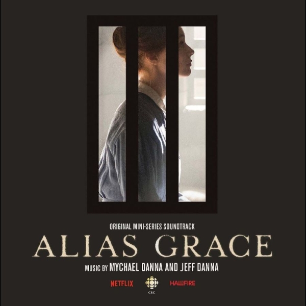 Mychael Danna And Jeff Danna - Alias Grace (Original Mini Series S ryhmässä VINYYLI @ Bengans Skivbutik AB (3210152)