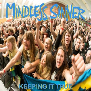 Mindless Sinner - Keeping It True - Live ryhmässä CD @ Bengans Skivbutik AB (3211029)