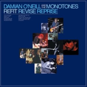 O'neill Damian & The Monotones - Refit Revise Reprise ryhmässä VINYYLI @ Bengans Skivbutik AB (3212098)