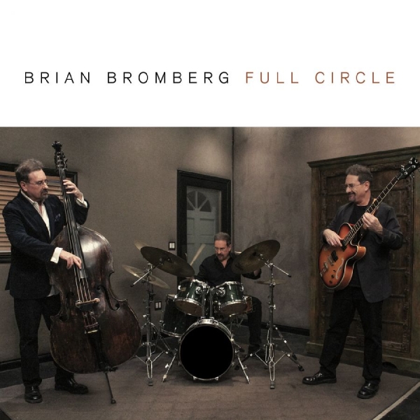 Bromberg Brian - Full Circle ryhmässä CD @ Bengans Skivbutik AB (3213322)