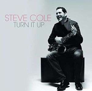 Cole Steve - Turn It Up! ryhmässä CD @ Bengans Skivbutik AB (3213323)