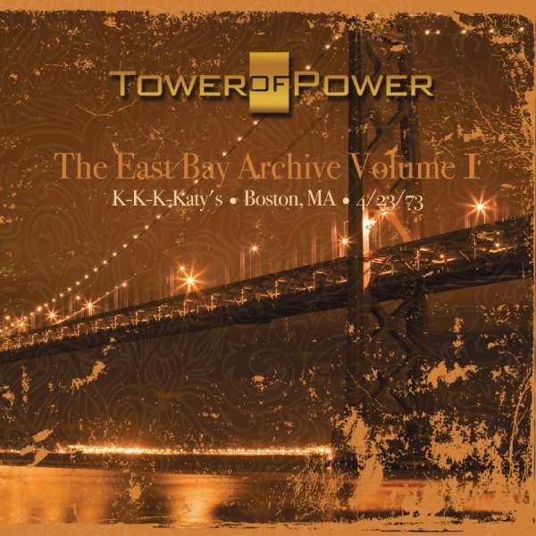 Tower Of Power - The East Bay Archive, Volume I ryhmässä CD @ Bengans Skivbutik AB (3213327)